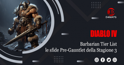 Diablo 4 Barbarian Tier List per le sfide Pre-Gauntlet della Stagione 3