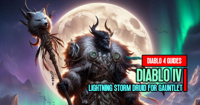 Diablo 4 Season 3 Ultimate Lightning Storm Druid for Gauntlet