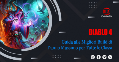 Guida alle Migliori Build di Danno Massimo per Tutte le Classi in Diablo 4 Stagione 3