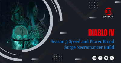 Diablo 4 Season 3 Speed and Power Blood Surge Necromancer Build