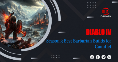 Diablo 4 Season 3 Best Barbarian Builds for Gauntlet