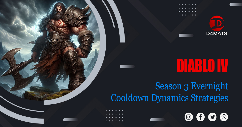 Diablo 4 Season 3 Evernight Cooldown Dynamics Strategies