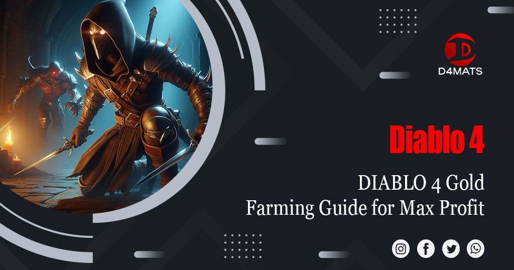 Diablo 4 Gold Most Efficient Farming Guide for Max Profit